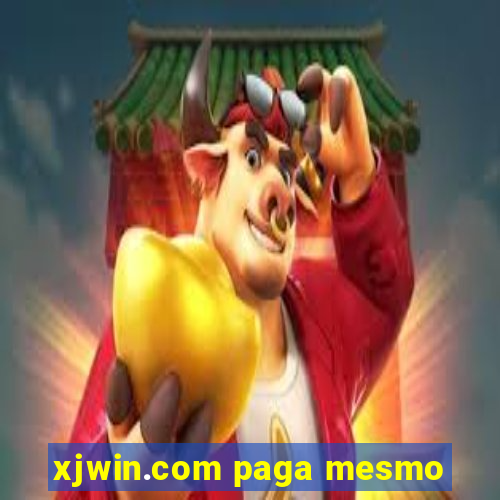 xjwin.com paga mesmo